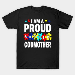 I Am A Proud Autism Godmother T-Shirt